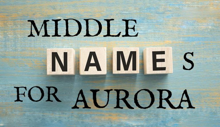 Middle Names for Aurora (Traditional, Short, Cute, Unisex & Unique)